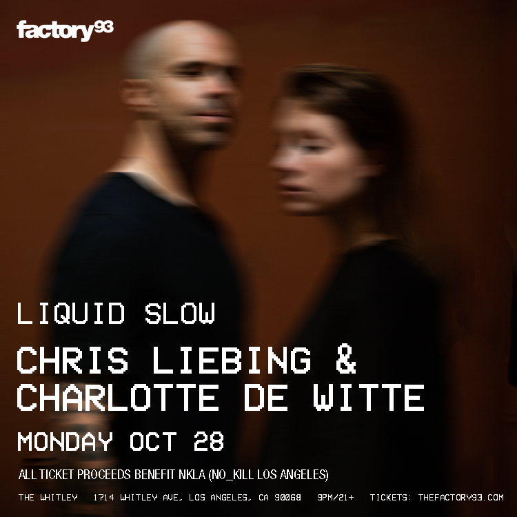 Liquid Slow: Chris Liebing & Charlotte de Witte