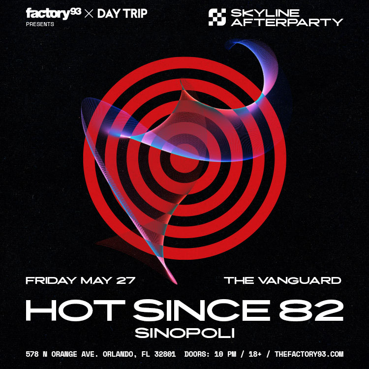 Skyline Afterparty: Hot Since 82