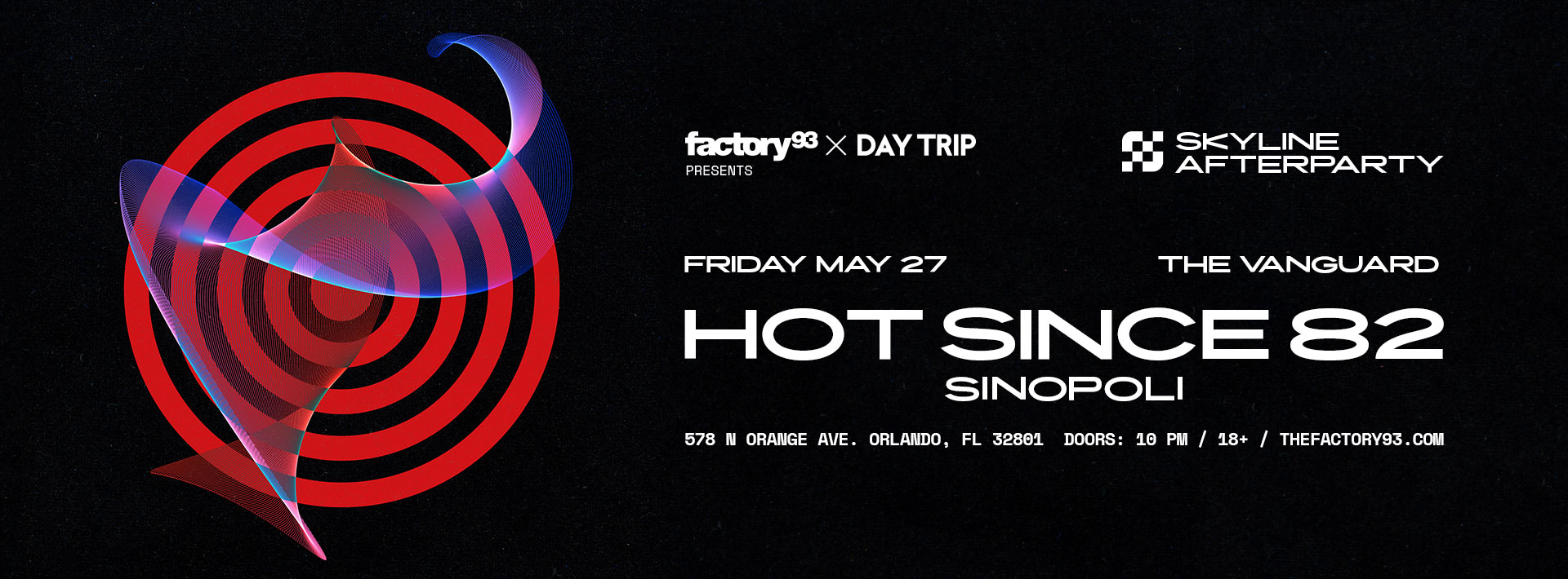 Skyline Afterparty: Hot Since 82
