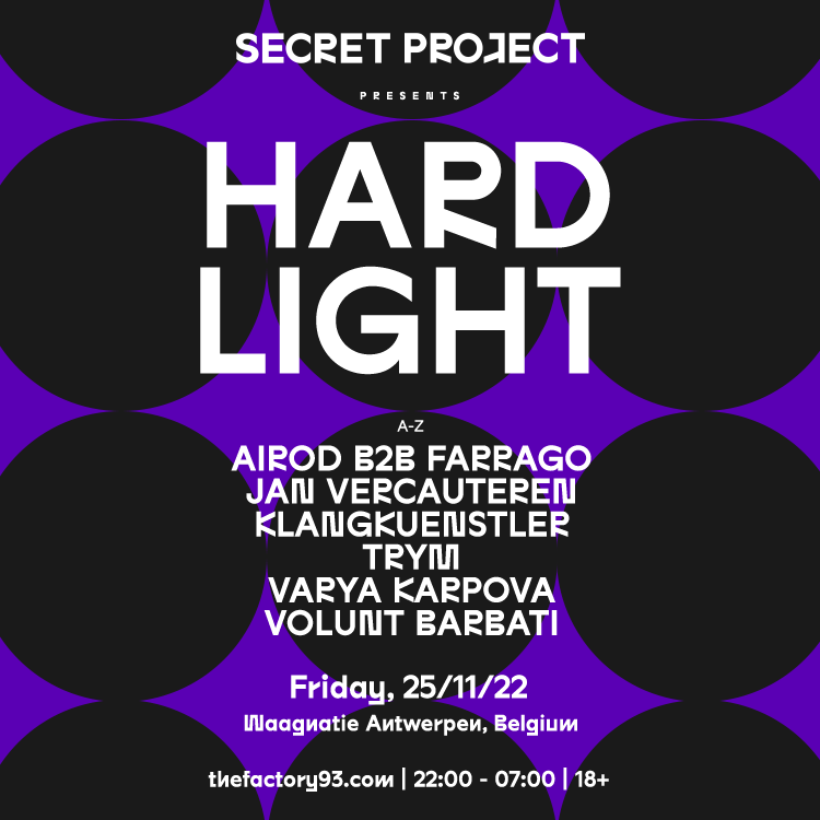 Secret Project presents Hard Light