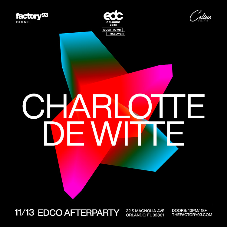 EDC Orlando Afterparty: Charlotte de Witte