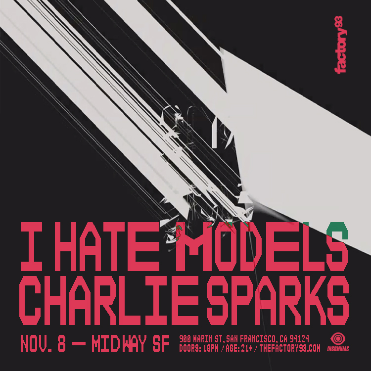 I Hate Models & Charlie Sparks